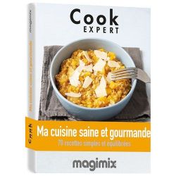 MAGIMIX LIVRE MA CUISINE SAINE ET GOURMANDE