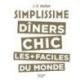 HACHETTE PRATIQUE Livre Dîners chics - Simplissime