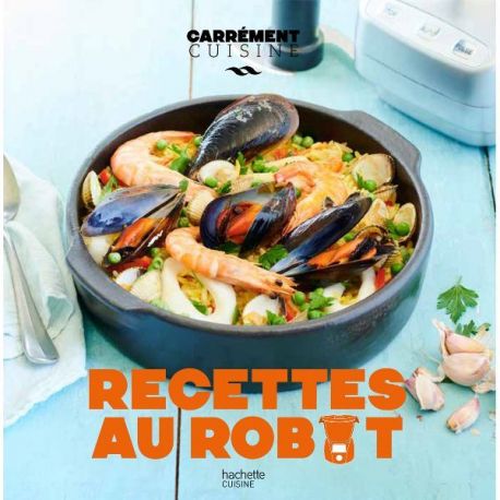 HACHETTE PRATIQUE Livre Recettes au robot