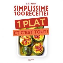 HACHETTE PRATIQUE Livre "1 plat et c'est tout !" - Simplissime 100 recettes