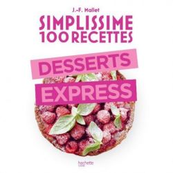 HACHETTE PRATIQUE Livre "Desserts Express" - Simplissime 100 recettes