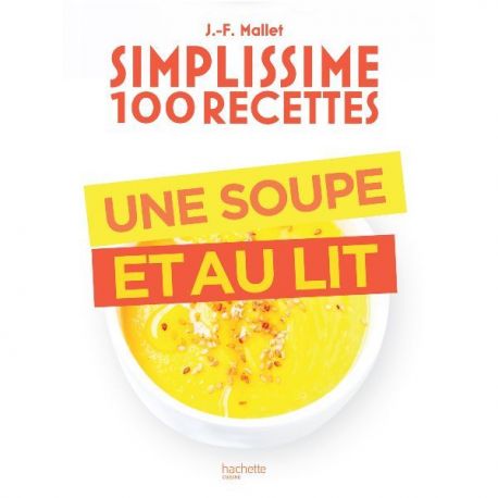 HACHETTE PRATIQUE Livre Une soupe et au lit