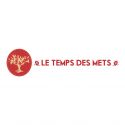 LE TEMPS DES METS